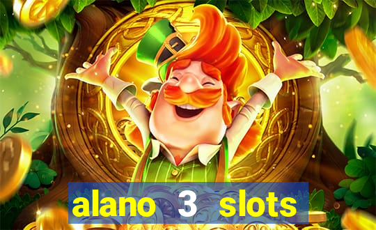 alano 3 slots dinheiro de verdade